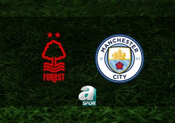 Nottingham Forest-Manchester City maçı hangi kanalda?