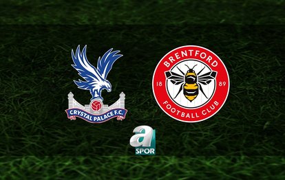 Crystal Palace - Brentford maçı ne zaman, saat kaçta ve hangi kanalda? | İngiltere Premier Lig