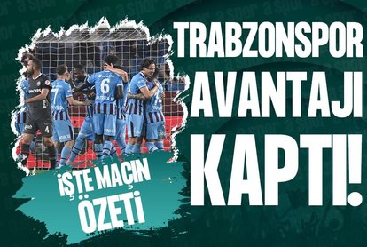 Trabzonspor avantajı kaptı!