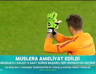 Muslera ameliyat edildi