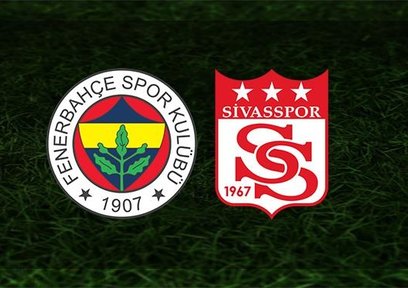 Fenerbahçe - Sivasspor maçı saat kaçta ve hangi kanalda?