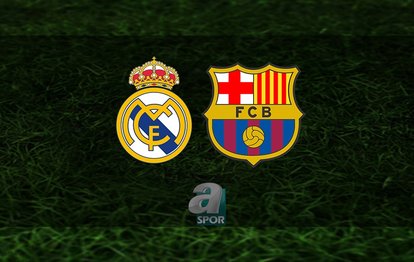 Real Madrid - Barcelona maçı ne zaman saat kaçta ve hangi kanalda CANLI yayınlanacak? Real Madrid - Barcelona maçı CANLI İZLE | El Clasico CANLI