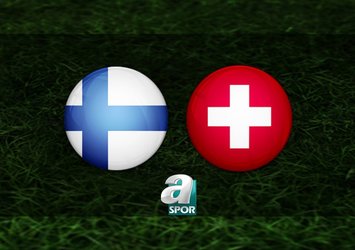 Finlandiya-İsviçre maçı saat kaçta?
