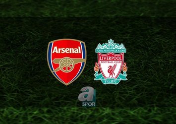 Arsenal - Liverpool maçı saat kaçta?