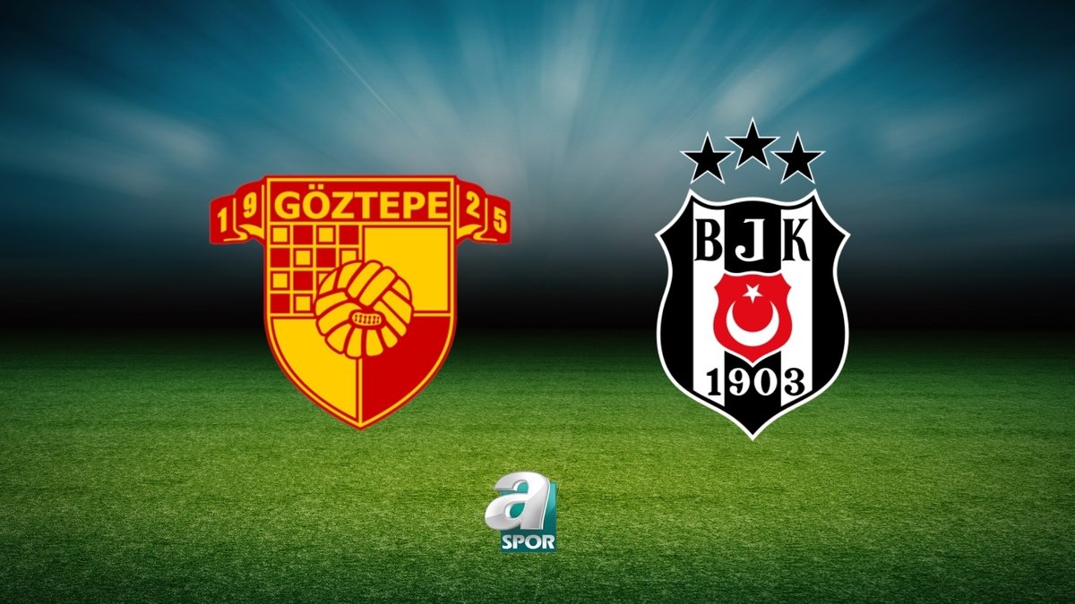 Göztepe - Beşiktaş CANLI (Göztepe - Beşiktaş maçı canlı anlatım)