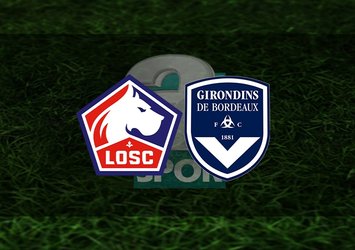 Lille - Bordeaux maçı ne zaman, saat kaçta?