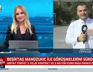 Beşiktaş'tan Mandzukic hamlesi