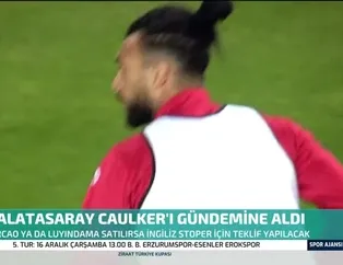 Galatasaray Caulker'i gündemine aldı!
