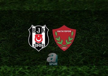 Beşiktaş - Hatayspor | CANLI