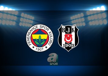 F.Bahçe - Beşiktaş maçı saat kaçta?