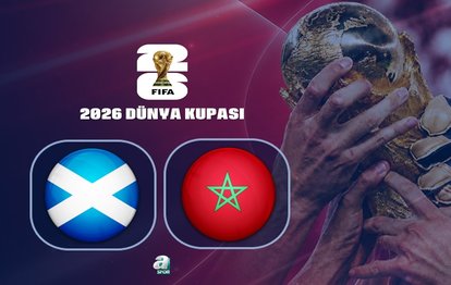 İskoçya-Fas | CANLI FIFA 2026 Dünya Kupası