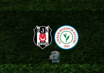 Beşiktaş - Rizespor maçı ne zaman?