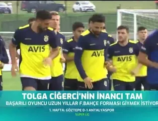 Tolga Ciğerci'nin inancı tam