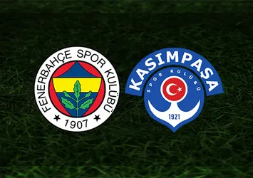 Fenerbahçe - Kasımpaşa | CANLI
