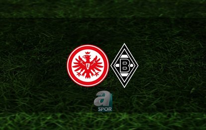 Eintracht Frankfurt - Borussia Mönchengladbach maçı ne zaman, saat kaçta ve hangi kanalda? | Almanya Bundesliga