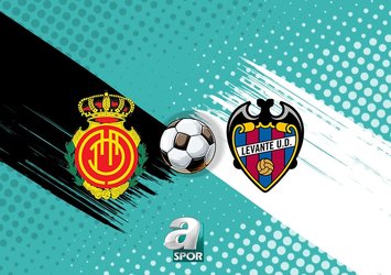 Mallorca - Levante maçı CANLI izle! Mallorca - Levante maçı saat kaçta, hangi kanalda?