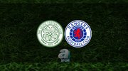 Celtic - Rangers | CANLI