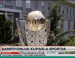 Şampiyonluk kupası görücüye çıktı