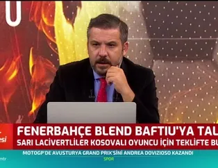 Fenerbahçe Blend Baftiu'ya talip