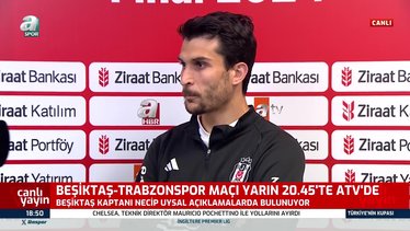 Beşiktaş'ta Necip Uysal: Bizim için sezonun en önemli maçı!