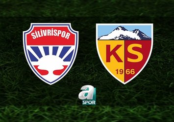 Silivrispor - Kayserispor | CANLI