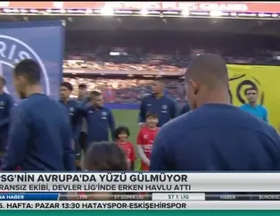 PSG'nin Avrupa'da yüzü gülmüyor