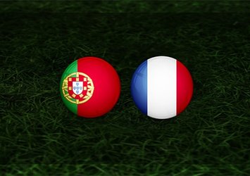 Portekiz - Fransa maçı ne zaman? Saat kaçta ve hangi kanalda?