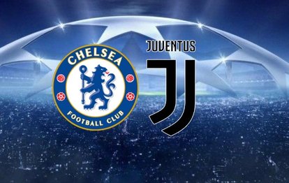 Chelsea - Juventus Şampiyonlar Ligi maçı ne zaman, hangi kanalda?