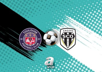 Toulouse-Angers maçı saat kaçta?