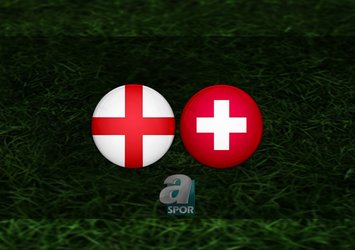 İngiltere - İsviçre maçı ne zaman?
