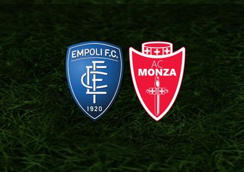 Empoli - Monza maçı ne zaman?