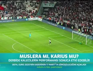 Muslera mı Karius mu?