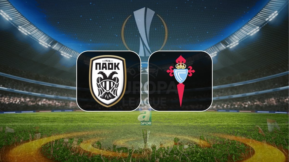 PAOK-Celta Vigo MAÇI İZLE | PAOK-Celta Vigo maçı ne zaman ve saat kaçta? Hangi kanalda yayınlanacak?
