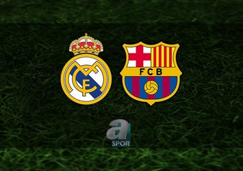 Real Madrid - Barcelona maçı ne zaman, saat kaçta ve hangi kanalda?
