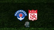 Kasımpaşa - Sivasspor maçı ne zaman?