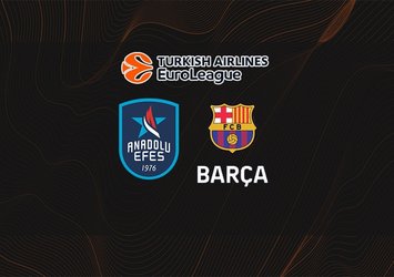 Anadolu Efes - Barcelona maçı ne zaman?