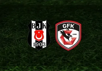 Beşiktaş-Gaziantep FK maçı CANLI