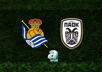 Real Sociedad - PAOK maçı saat kaçta?