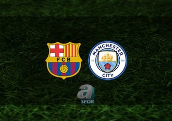 Barcelona - Manchester City maçı saat kaçta?