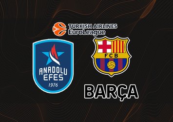 Anadolu Efes - Barcelona | CANLI