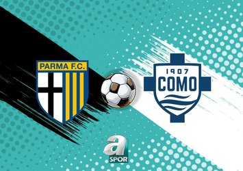 Parma - Como maçı CANLI izle! Seria A Parma Como maçı saat kaçta, hangi kanalda?
