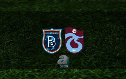 Başakşehir - Trabzonspor maçı CANLI İZLE Başakşehir - Trabzonspor maçı canlı anlatım