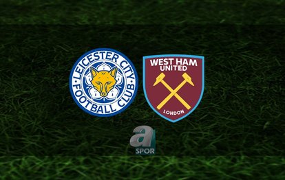 Leicester City - West Ham maçı ne zaman, saat kaçta ve hangi kanalda? | İngiltere Premier Lig