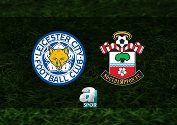 Leicester City-Southampton maçı saat kaçta?