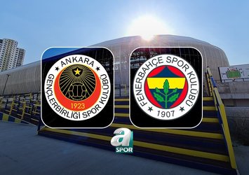 Gençlerbirliği - Fenerbahçe CANLI