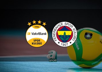 🏐VakıfBank - Fenerbahçe Opet maçı CANLI İZLE!