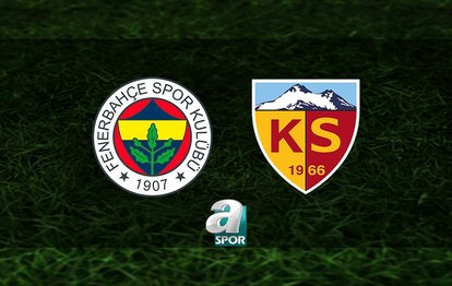 FENERBAHÇE-KAYSERİSPOR MAÇI TIKLA İZLE | Fenerbahçe-Bellona Kayserispor maçı hangi kanalda canlı yayınlanacak?