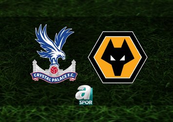 Crystal Palace-Wolverhampton maçı saat kaçta?