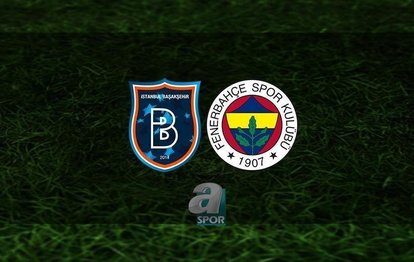 BAŞAKŞEHİR FENERBAHÇE CANLI İZLE 📺 | Başakşehir - Fenerbahçe maçı hangi kanalda? Saat kaçta? Fenerbahçe’nin ilk 11’i belli oldu