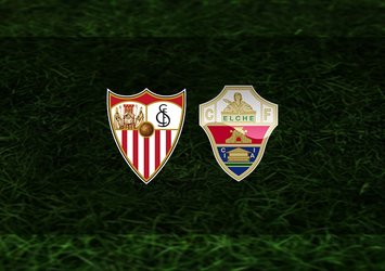 Sevilla - Elche maçı ne zaman?